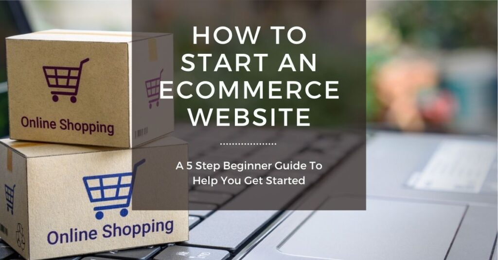 How To Start An eCommerce Website without losing money