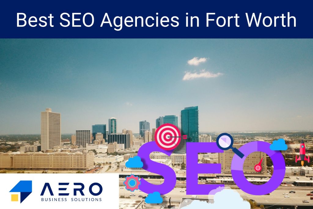SEO Agencies in Fort Worth