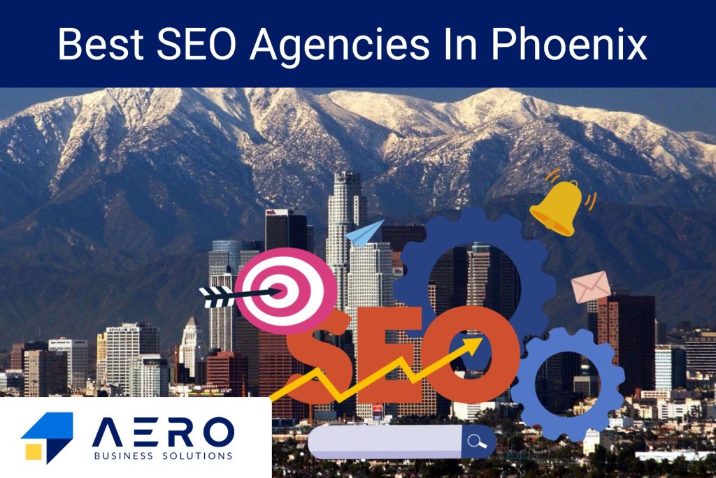 SEO Agencies in Phoenix