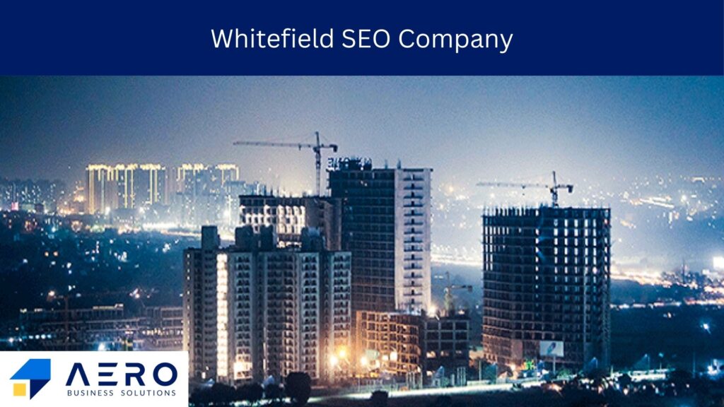 Whitefield SEO Company